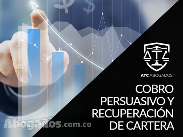 Cobro persuasivo y recuperación de cartera